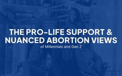 The Pro-Life Support & Nuanced Abortion Views of Millennials and Gen Z