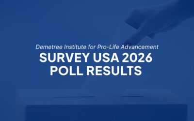 Demetree Institute for Pro-Life Advancement  Survey USA 2026 Poll Results 